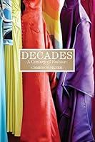 Algopix Similar Product 3 - Decades: A Century of Fashion