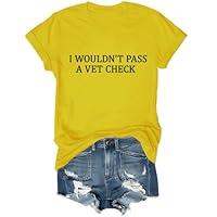 Algopix Similar Product 16 - I Wouldnt Pass a Vet Check TShirt I