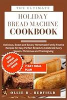 Algopix Similar Product 17 - The Ultimate Holiday Bread Machine