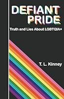 Algopix Similar Product 10 - Defiant Pride Truth and Lies about