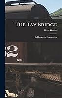 Algopix Similar Product 16 - The Tay Bridge Its History and