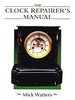 Algopix Similar Product 10 - Clock Repairer's Manual