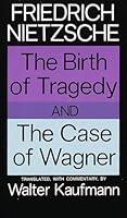 Algopix Similar Product 6 - The Birth of Tragedy and The Case of