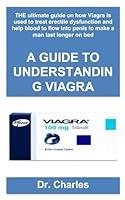 Algopix Similar Product 12 - A GUIDE TO UNDERSTANDING VIAGRA THE