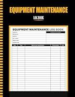 Algopix Similar Product 13 - Equipment Maintenance Log Book For