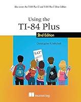 Algopix Similar Product 17 - Using the TI84 Plus Also Covers the