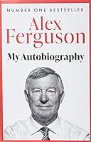 Algopix Similar Product 20 - Alex Ferguson: My Biography
