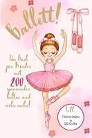 Algopix Similar Product 19 - Ballett Das Buch fr Kinder mit 200