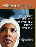 Algopix Similar Product 10 - CLASSIC POLICE BRUTALITY CASE STUDY