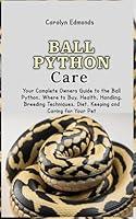 Algopix Similar Product 17 - Ball Python Care Your Complete Owners
