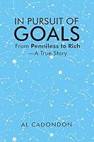 Algopix Similar Product 2 - IN PURSUIT OF GOALS From Penniless to