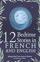 Algopix Similar Product 7 - 12 French Bedtime Stories for Kids