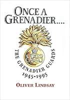 Algopix Similar Product 7 - Once a Grenadier The Grenadier Guards