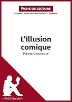 Algopix Similar Product 16 - LIllusion comique de Pierre Corneille