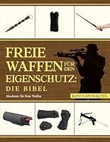 Algopix Similar Product 1 - Freie Waffen fr den Eigenschutz Die