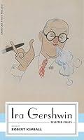 Algopix Similar Product 1 - Ira Gershwin Selected Lyrics
