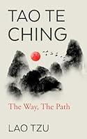 Algopix Similar Product 12 - Tao Te Ching: The Way, The Path