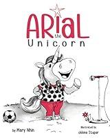 Algopix Similar Product 19 - Arial, the Unicorn (UnicornPreneur)