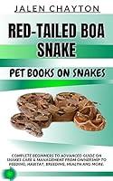 Algopix Similar Product 1 - REDTAILED BOA SNAKE PET BOOKS ON