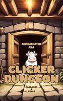 Algopix Similar Product 7 - Reincarnated As A Clicker Dungeon A