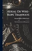 Algopix Similar Product 15 - Aerial Or WireRope Tramways Their