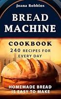 Algopix Similar Product 14 - Bread Machine CookbookHomemade Bread