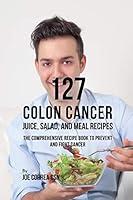 Algopix Similar Product 14 - 127 Colon Cancer Juice Salad and Meal