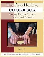 Algopix Similar Product 16 - Huerfano Heritage Cookbook Volume 1