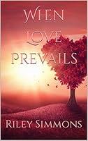 Algopix Similar Product 13 - When Love Prevails When Love Is A