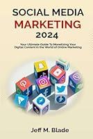 Algopix Similar Product 2 - SOCIAL MEDIA MARKETING 2024 Your