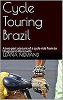 Algopix Similar Product 19 - Cycle Touring Brazil A twopart
