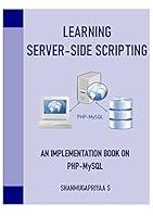 Algopix Similar Product 10 - LEARNING SERVERSIDE SCRIPTING An