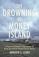 Algopix Similar Product 3 - The Drowning of Money Island A