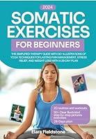 Algopix Similar Product 5 - Somatic Exercises For Beginners The