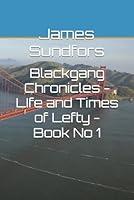 Algopix Similar Product 7 - Blackgang Chronicles  LIfe and Times