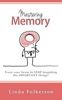 Algopix Similar Product 9 - Mastering Memory Train Your Brain to