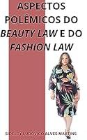 Algopix Similar Product 17 - Aspectos Polmicos do Beauty Law e do