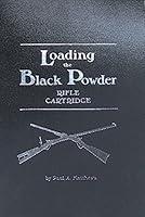 Algopix Similar Product 18 - Loading the Black Powder Rifle Cartridge