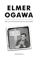 Algopix Similar Product 15 - Elmer Ogawa After hours with Seattles