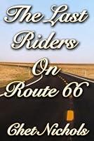 Algopix Similar Product 7 - The Last Riders On Route 66