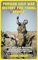 Algopix Similar Product 4 - Persian Gulf War History for Young