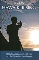 Algopix Similar Product 6 - Hawaiki Rising Hokulea Nainoa