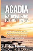 Algopix Similar Product 5 - ACADIA NATIONAL PARK FOR FIRSTTIMERS