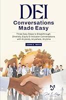 Algopix Similar Product 12 - DEI Conversations Made Easy Three Easy