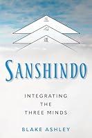 Algopix Similar Product 4 - Sanshindo: Integrating the Three Minds