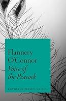 Algopix Similar Product 3 - Flannery O'Connor: Voice of the Peacock