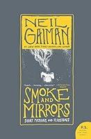 Algopix Similar Product 18 - Smoke and Mirrors Short Fictions and