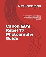 Algopix Similar Product 6 - Canon EOS Rebel T7 Photography Guide