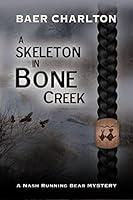 Algopix Similar Product 18 - A Skeleton in Bone Creek A Nash