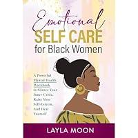 Algopix Similar Product 9 - Emotional Self Care for Black Women A